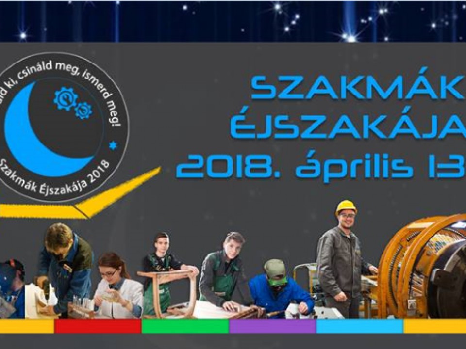 Szakmák Éjszakája 2018-ban is!