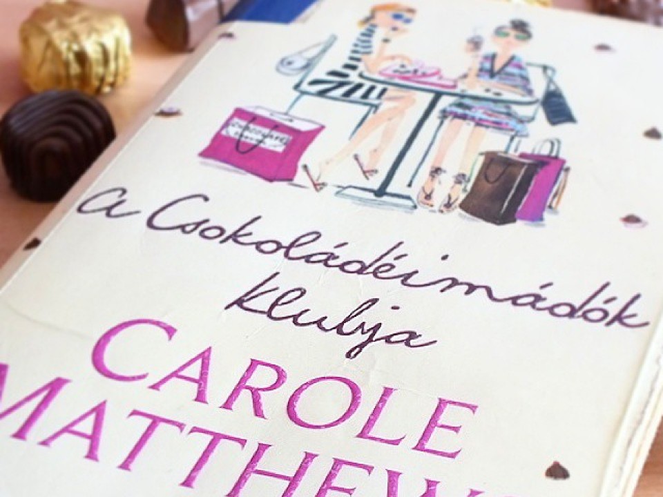 Carol Matthews: A csokoládéimádók klubja