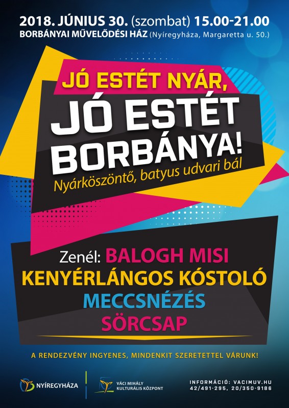 Jó estét nyár, jó estét Borbánya!