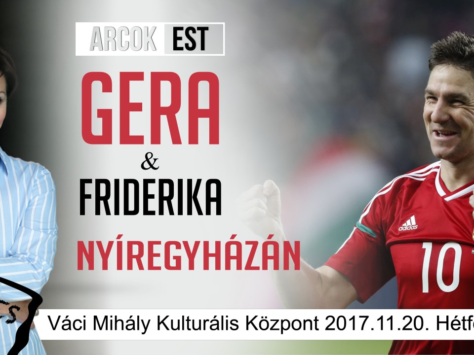 Gera és Friderika Nyíregyházán