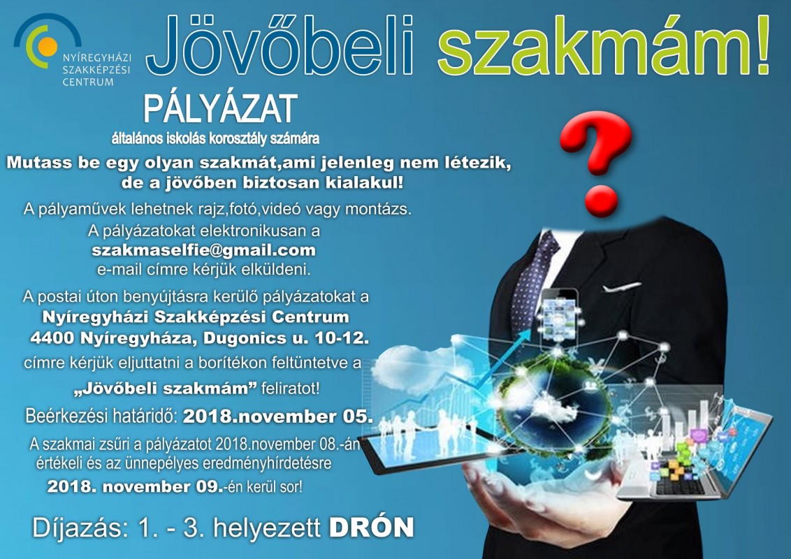 NYERJ DRÓNT A NYÍREGYHÁZI SZAKKÉPZÉSI CENTRUM VERSENYEIN - ÉRDEMES PÁLYÁZNI