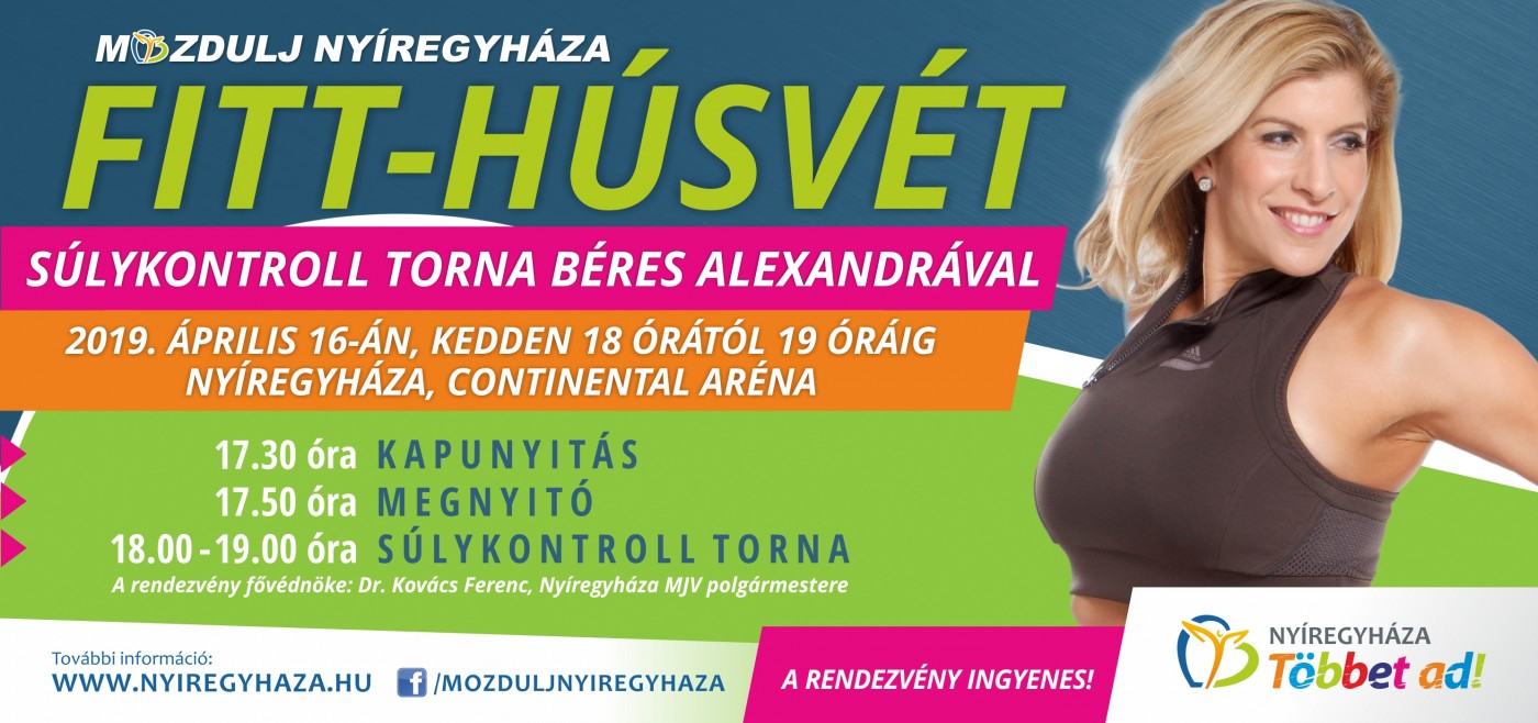Újra Nyíregyházán Béres Alexandra! - Fitt Húsvét a Continentál Arénában