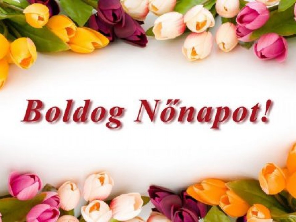 Boldog Nőnapot Minden Kedves Női Olvasónknak!