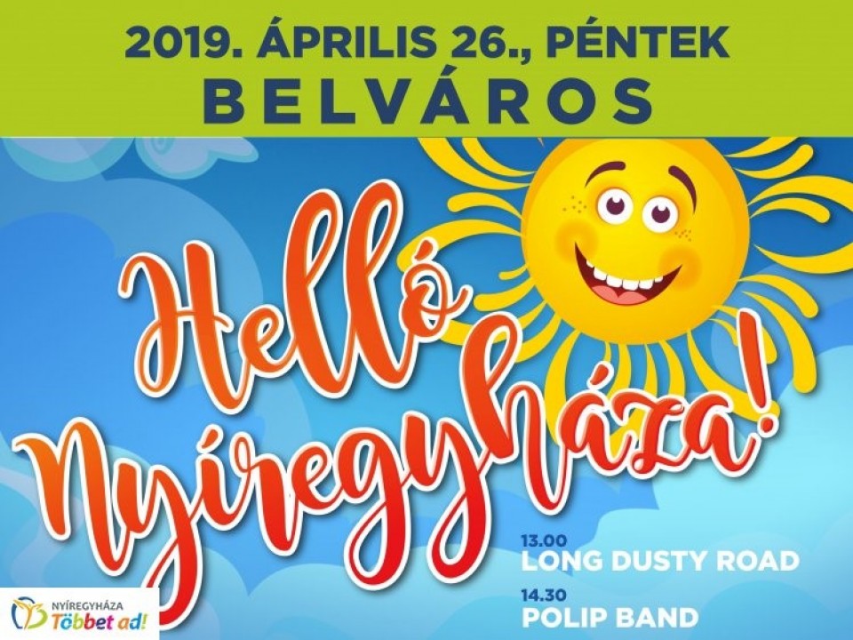 Két hét és jön a Hello Nyíregyháza!