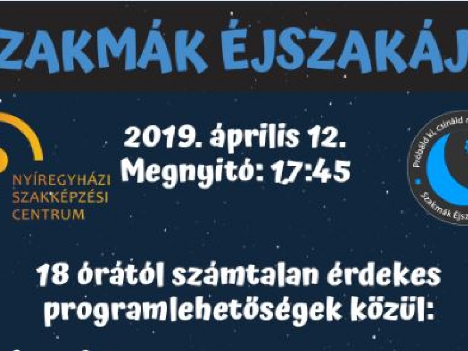 Április 12. - Szakmák Éjszakája