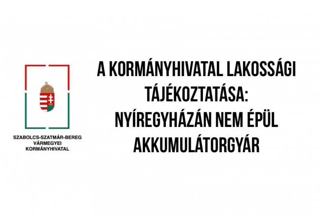 Nyíregyházán nem épül akkumulátorgyár- Lakossági tájékoztatás