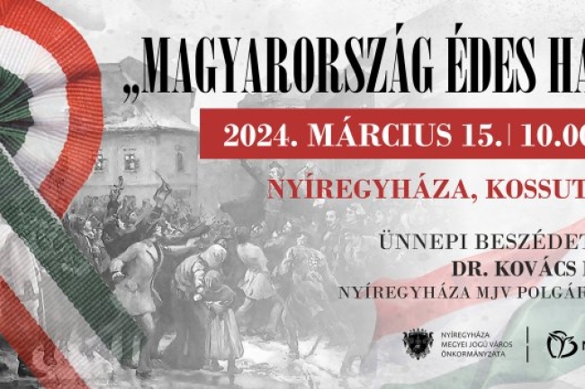 Március 15. - „Magyarország édes hazám!”