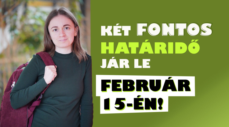 Már csak 5 nap - Két fontos határidő jár le február 15-én éjfélkor!